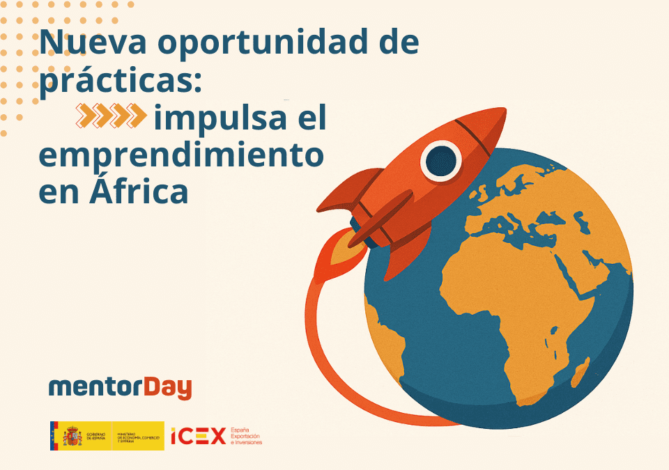 mentorDay busca jóvenes consultores de internacionalización para impulsar el emprendimiento en África con ICEX Vives -