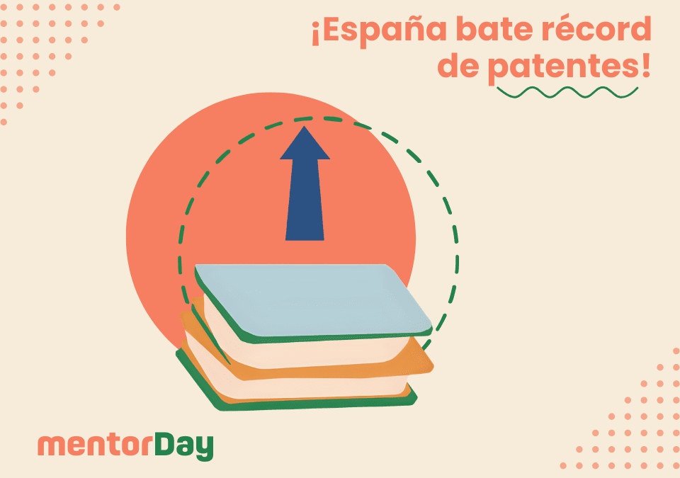 España bate récord de patentes: una gran oportunidad para nuestras startups tecnológicas -
