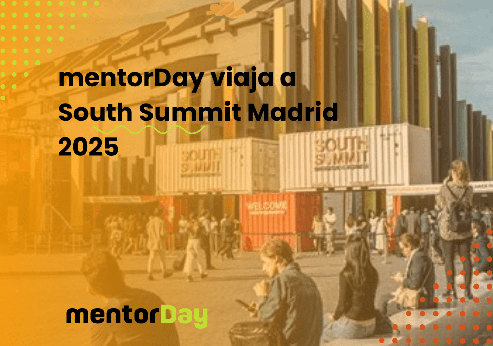mentorDay viaja a South Summit Madrid 2025 -