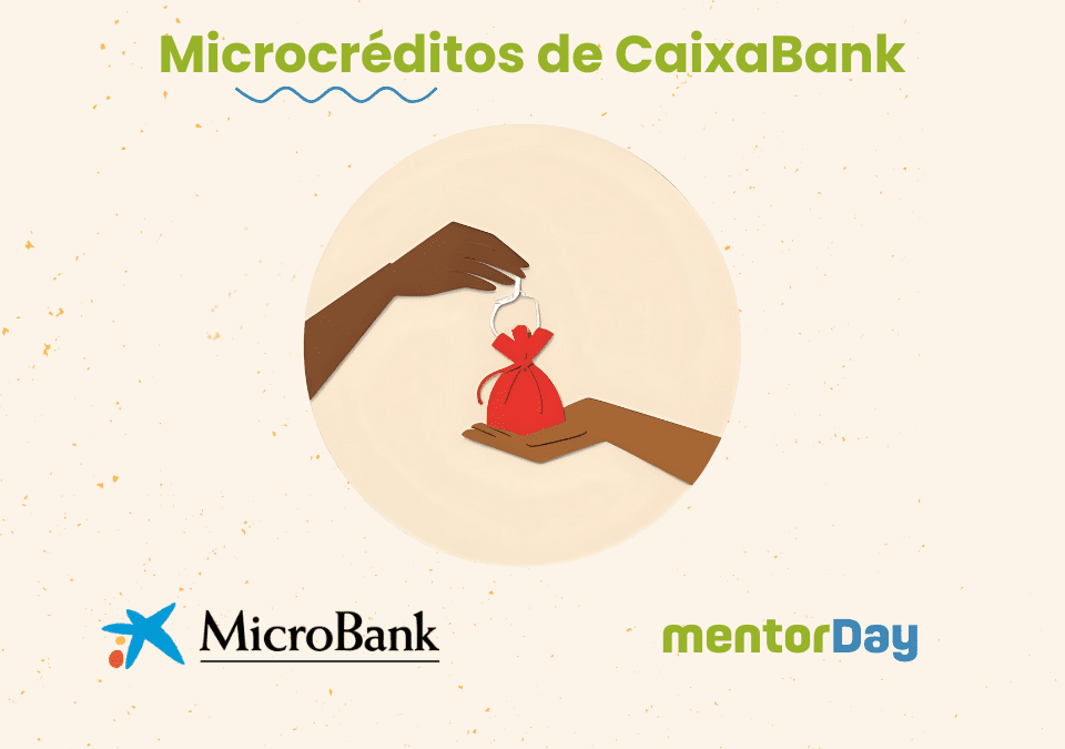 Accede a Microcréditos de CaixaBank con el apoyo experto de mentorDay -