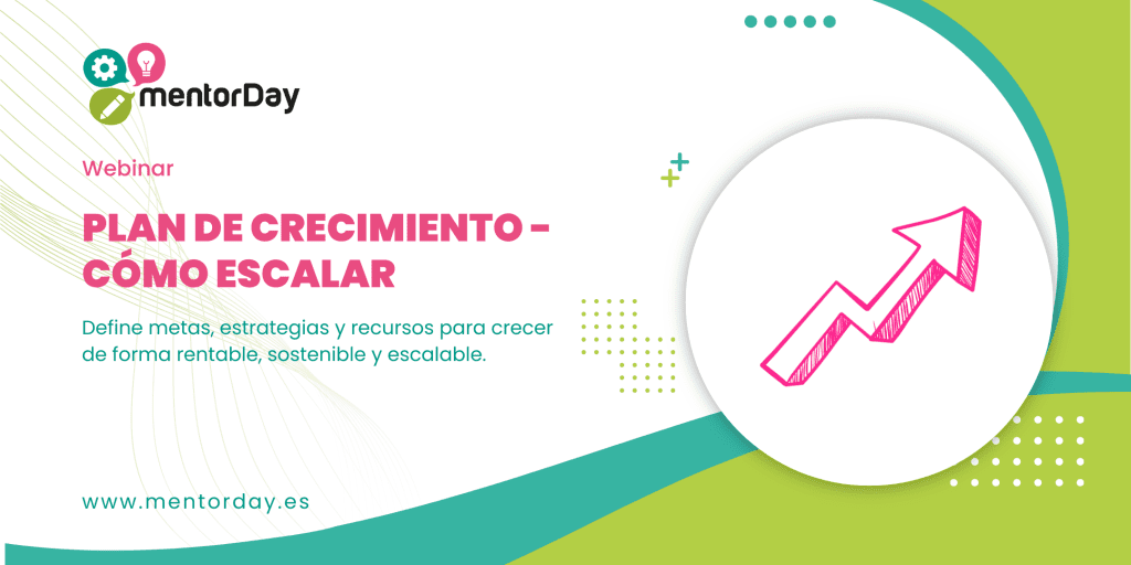 Webinar: Tu Plan de Crecimiento - Cómo Escalar -