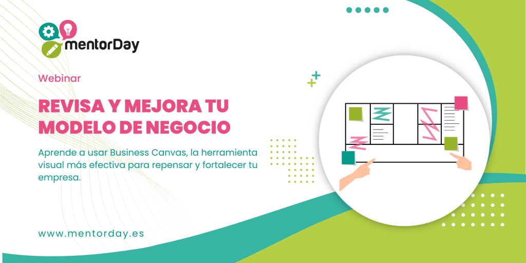 Webinar: Revisa y Mejora tu Modelo de Negocio -