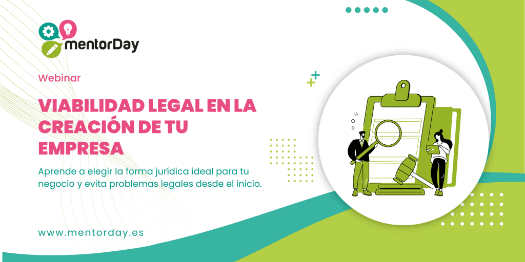Webinar: Viabilidad legal en la creación de tu empresa -