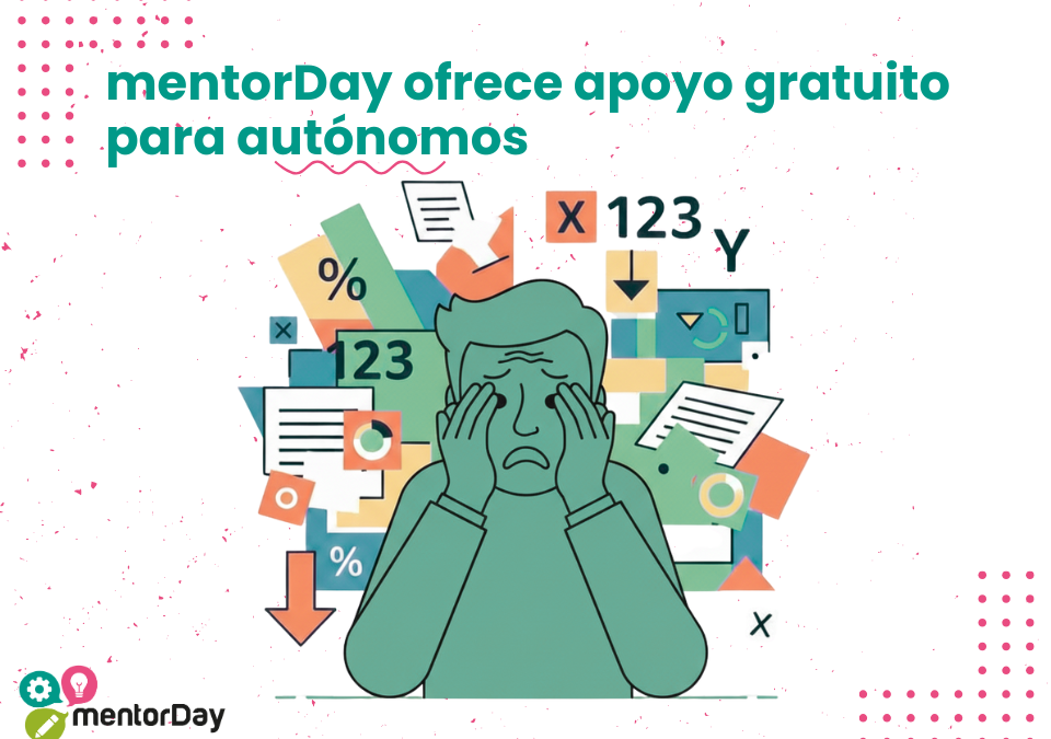 Los autónomos en España enfrentan serias dificultades para crecer — mentorDay ofrece apoyo gratuito para impulsar sus negocios Los autónomos en España enfrentan serias dificultades para crecer — mentorDay ofrece apoyo gratuito para impulsar sus negocios -